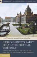 Carl Schmitt's Early Legal-Theoretical Writings edito da Cambridge University Press