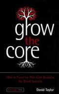 Grow the Core