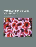 Pamphlets on Biology Volume 2763; Kofoid Collection di Books Group edito da Rarebooksclub.com