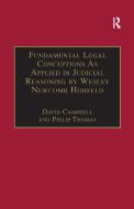Fundamental Legal Conceptions As Applied in Judicial Reasoning by Wesley Newcomb Hohfeld di David Campbell, Philip Thomas edito da Taylor & Francis Ltd