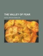 The Valley Of Fear di Arthur Conan Doyle edito da General Books Llc