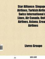 Star Alliance: Singapore Airlines, Turki di Livres Groupe edito da Books LLC, Wiki Series