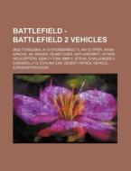 Battlefield - Battlefield 2 Vehicles: 2k di Source Wikia edito da Books LLC, Wiki Series