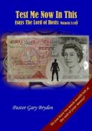 Test Me Now in This (says The Lord of Hosts Malachi 3 di Pastor Gary Bryden edito da Lulu.com