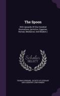 The Spoon di Thomas Ewbank edito da Palala Press
