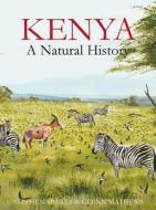Kenya: A Natural History di Steve Spawls, Glenn Matthews edito da Bloomsbury Publishing Plc