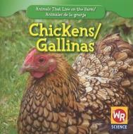 Chickens/Gallinas di JoAnn Early Macken edito da Weekly Reader Early Learning Library