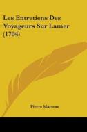 Les Entretiens Des Voyageurs Sur Lamer (1704) di Pierre Marteau edito da Kessinger Publishing, Llc