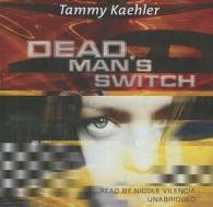 Dead Man's Switch di Tammy Kaehler edito da Blackstone Audiobooks