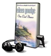 One Last Dance [With Earbuds] di Eileen Goudge edito da Findaway World