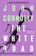 The White Road di John Connolly edito da Hodder & Stoughton