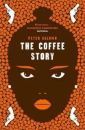 The Coffee Story di Peter Salmon edito da Hodder & Stoughton General Division