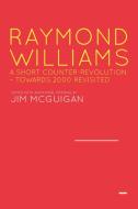 Raymond Williams: A Short Counter Revolution edito da SAGE Publications Ltd