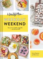 A Beautiful Mess Weekday Weekend di Emma Chapman edito da Chronicle Books