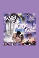 Run Lizzy Run di Bridgett West edito da Xlibris