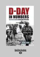 D-day In Numbers di Jacob F. Field edito da Readhowyouwant.com Ltd
