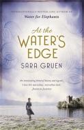 At The Water's Edge di Sara Gruen edito da Hodder & Stoughton