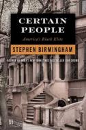 Certain People di Stephen Birmingham edito da Globe Pequot Press