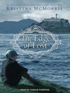 The Edge of Lost di Kristina McMorris edito da Tantor Audio