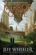 Mirror Gate di Jeff Wheeler edito da Amazon Publishing