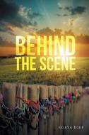 Behind the Scene di Sovanna Soeung edito da AuthorHouse