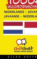 1000+ Nederlands - Javaanse Javaanse - Nederlands Woordenschat di Gilad Soffer edito da Createspace