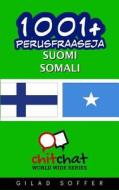 1001+ Perusfraaseja Suomi - Somali di Gilad Soffer edito da Createspace