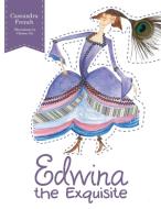 Edwina the Exquisite di Cassandra French edito da Westbow Press