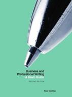 Business and Professional Writing di Paul MacRae edito da Broadview Press