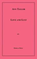 Love and Lust di Ann Taylor edito da BLACKMASK.COM
