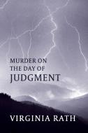 Murder on the Day of Judgment di Virginia Rath edito da Coachwhip Publications