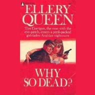 Why So Dead?: A Tim Corrigan Mystery di Richard Deming, Ellery Queen edito da Audiogo