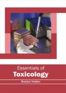 Essentials of Toxicology edito da HAYLE MEDICAL