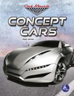 Concept Cars di Ryan James edito da STINGRAY HIGH LO
