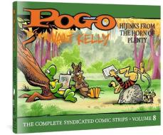 Pogo the Complete Syndicated Comic Strips: Volume 8: Hijinks from the Horn of Plenty di Walt Kelly edito da FANTAGRAPHICS BOOKS