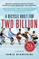 A BICYCLE BUILT FOR TWO BILLION: 20TH AN di JAMIE RIC BIANCHINI edito da LIGHTNING SOURCE UK LTD