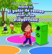Reglas En El Patio de Recreo / Rules in the Playground di Dwayne Hicks edito da POWERKIDS PR