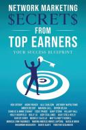 Network Marketing Secrets From Top Earners di Rob L Sperry edito da Rob Sperry