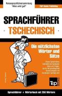 Sprachführer Deutsch-Tschechisch Und Mini-Wörterbuch Mit 250 Wörtern di Andrey Taranov edito da T&P BOOKS
