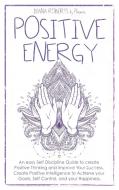 Positive Energy di Roberts Diana Roberts edito da LibertyBook Ltd