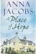 A Place of Hope di Anna Jacobs edito da Severn House Publishers Ltd