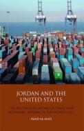 Jordan and the United States di Imad El-Anis edito da I.B. Tauris & Co. Ltd.