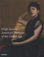 American Portraits Of The Gilded Age edito da Merrell Publishers Ltd