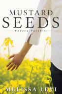 Mustard Seeds di Melissa Levi edito da Yorkshire Publishing