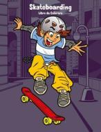 Skateboarding Libro Da Colorare 1 di Nick Snels edito da Createspace Independent Publishing Platform