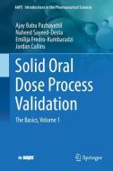 Solid Oral Dose Process Validation di Ajay Babu Pazhayattil, Naheed Sayeed-Desta, Emilija Fredro-Kumbaradzi, Jordan Collins edito da Springer-Verlag GmbH
