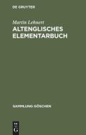 Altenglisches Elementarbuch di Martin Lehnert edito da De Gruyter