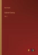 Gabriel Conroy di Bret Harte edito da Outlook Verlag