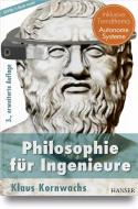 Philosophie für Ingenieure di Klaus Kornwachs edito da Hanser Fachbuchverlag