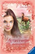 Pferdeflüsterer-Mädchen, Band 2: Ein großer Traum di Gina Mayer edito da Ravensburger Verlag